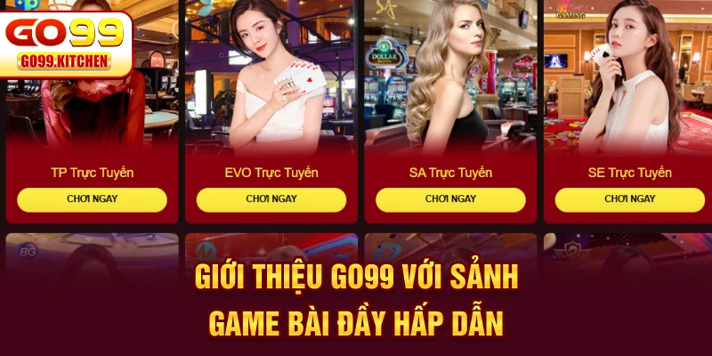 Giới thiệu GO99 với sảnh game bài đầy hấp dẫn